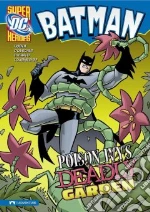 Poison Ivy's Deadly Garden