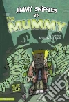 Jimmy Sniffles Vs the Mummy libro str