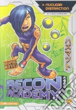Recon Academy: Nuclear Distraction