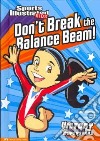 Don't Break the Balance Beam! libro str