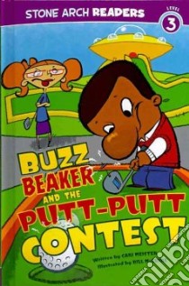 Buzz Beaker and the Putt-putt Contest libro in lingua di Meister Cari, McGuire Bill (ILT)
