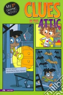 Clues in the Attic libro in lingua di Meister Cari, Simard Remy (ILT)