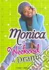 Monica and the Weekend of Drama libro str