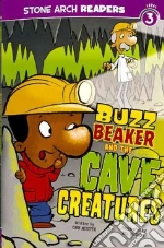 Buzz Beaker and the Cave Creatures