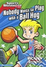 Nobody Wants to Play With a Ball Hog