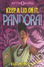 Keep a Lid on It, Pandora!