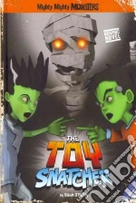 The Toy Snatcher