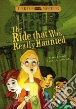 The Ride That Was Really Haunted