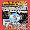 Blastoff to the Secret Side of the Moon! libro str