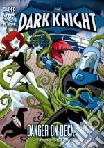 The Dark Knight: Batman and the Villainous Voyage