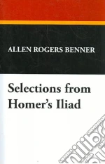 Selections from Homer's Iliad