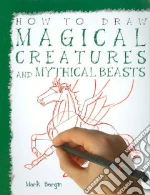 Magical Creatures and Mythical Beasts
