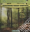 Examining Forest Habitats libro str