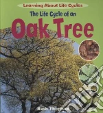 The Life Cycle of an Oak Tree