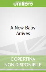 A New Baby Arrives