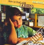 How to Deal With ADHD