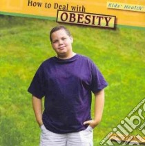 How to Deal With Obesity libro in lingua di Robbins Lynette