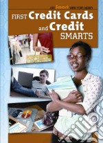First Credit Cards and Credit Smarts