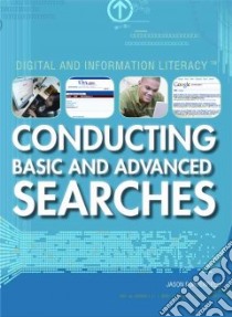 Conducting Basic and Advanced Searches libro in lingua di Porterfield Jason