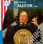 What Does a Mayor Do?