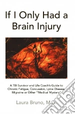 If I Only Had a Brain Injury
