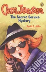 Cam Jansen and the Secret Service Mystery
