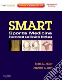 SMART! Sports Medicine Assessment and Review Textbook libro in lingua di Mark D Miller