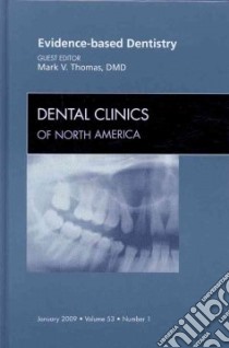 Evidence-Based Dentistry libro in lingua di Thomas Mark V. (EDT), Abdul-Majid Jihaad, Al-Sabbagh Mohanad, Bader James D., Beauchamp Jean