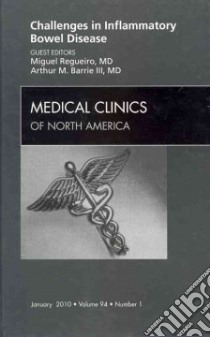Challenges in Inflammatory Bowel Disease libro in lingua di Regueiro Miguel M.D. (EDT), Barrie Arthur M. III M.D. (EDT)