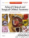 Atlas of Clinical and Surgical Orbital Anatomy libro str