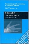 Rheumatic Manifestations of Endocrine Disease, an Issue of R libro str