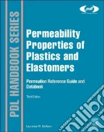 Permeability Properties of Plastics and Elastomers