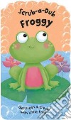 Scrub-a-Dub Froggy libro str