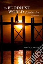 The Buddhist World of Southeast Asia