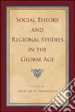 Social Theory and Regional Studies in the Global Age