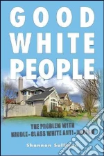 Good White People