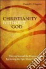 Christianity Without God