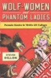Wolf-Women and Phantom Ladies libro str