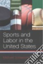 Sports and Labor in the United States