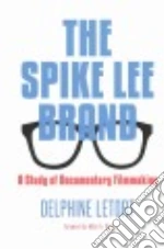 The Spike Lee Brand