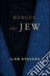 Borges, the Jew libro str