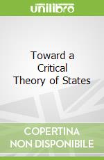 Toward a Critical Theory of States