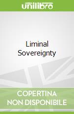 Liminal Sovereignty