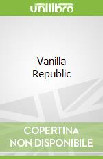 Vanilla Republic