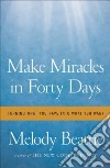 Make Miracles in Forty Days libro str