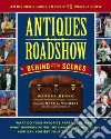 Antiques Roadshow Behind the Scenes libro str