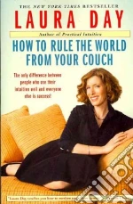 How to Rule the World from Your Couch