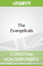 The Evangelicals libro in lingua di Fitzgerald Frances