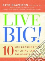 Live Big!