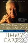 We Can Have Peace in the Holy Land libro str